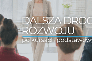 Edycja zaawansowana - kontynuacja 2025/2026 - moduł I